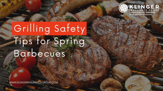 Grilling Safety Tips for Spring Barbecues